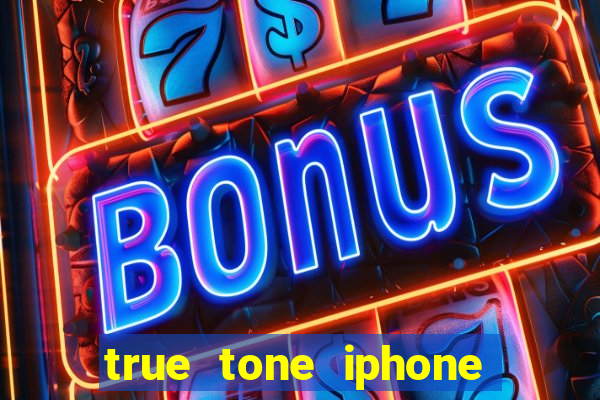 true tone iphone economiza energia
